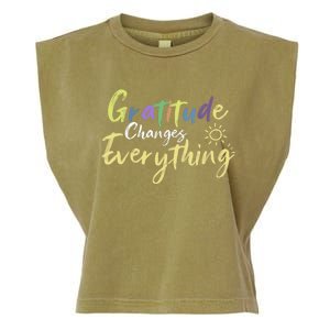 Gratitude Changes Everything Quote Positive Thankful Message Garment-Dyed Women's Muscle Tee