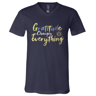 Gratitude Changes Everything Quote Positive Thankful Message V-Neck T-Shirt