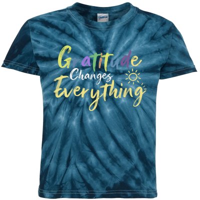 Gratitude Changes Everything Quote Positive Thankful Message Kids Tie-Dye T-Shirt