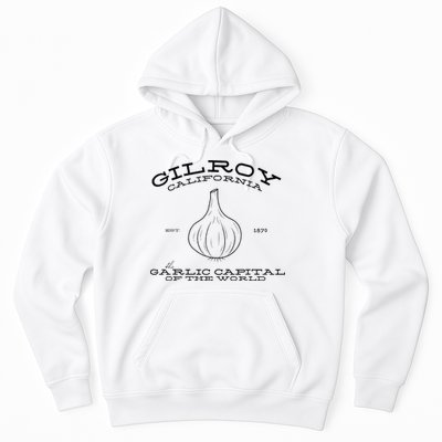 Gilroy California Est 1870 Garlic Lovers Hoodie