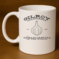 Gilroy California Est 1870 Garlic Lovers 11oz C Handle Ceramic Mug