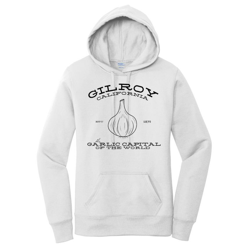 Gilroy California Est 1870 Garlic Lovers Women's Pullover Hoodie