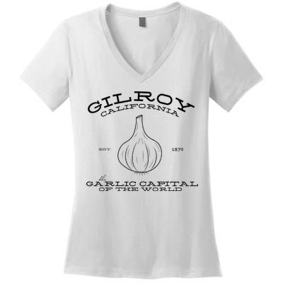 Gilroy California Est 1870 Garlic Lovers Women's V-Neck T-Shirt