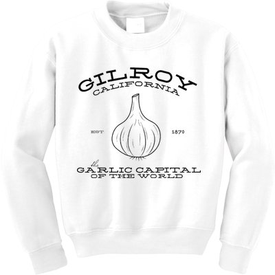 Gilroy California Est 1870 Garlic Lovers Kids Sweatshirt