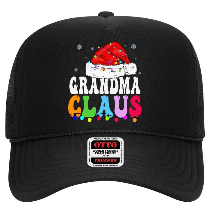 Grandma Claus Funny Xmas Family Matching Grandma Christmas High Crown Mesh Back Trucker Hat