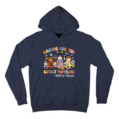 Groovy Caring For The Cutest Pumpkins Nicu Nurse Halloween Hoodie