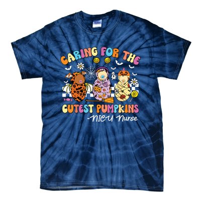 Groovy Caring For The Cutest Pumpkins Nicu Nurse Halloween Tie-Dye T-Shirt