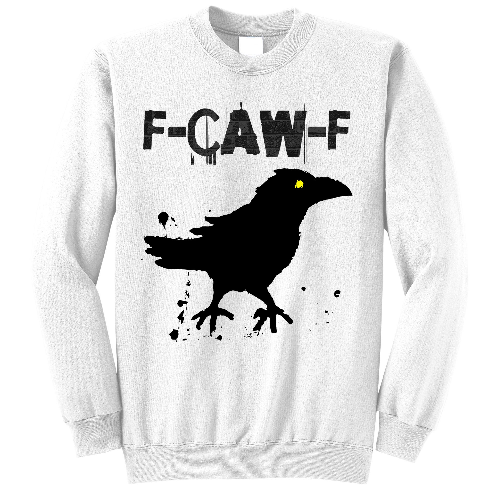  Grunge Coffee F-CAW-F Crow Adult Humor Graphic  Sweatshirt