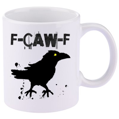  Grunge Coffee F-CAW-F Crow Adult Humor Graphic  11oz C Handle Ceramic Mug