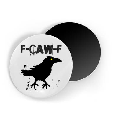  Grunge Coffee F-CAW-F Crow Adult Humor Graphic  Magnet