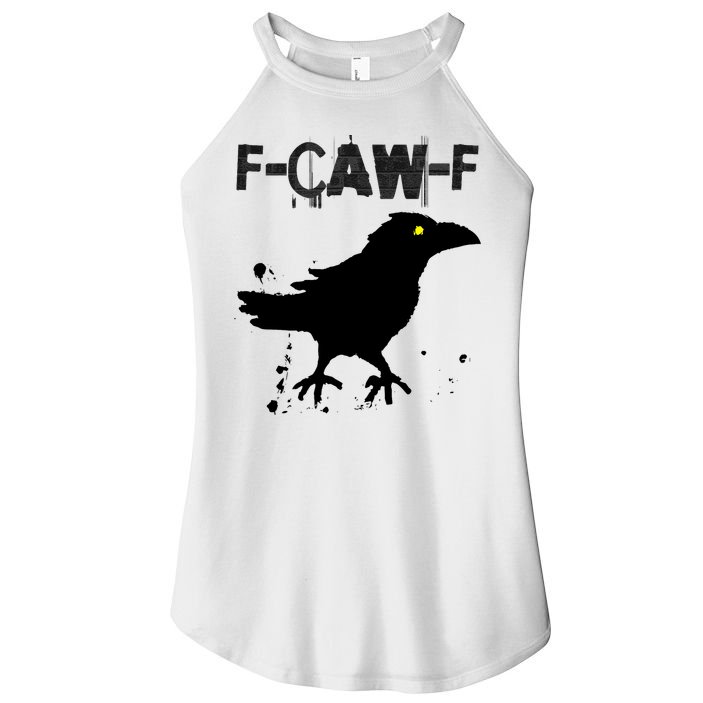  Grunge Coffee F-CAW-F Crow Adult Humor Graphic  Women's Perfect Tri Rocker Tank