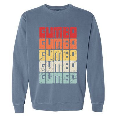 Gumbo Cajun Food Louisiana Gumbo Garment-Dyed Sweatshirt