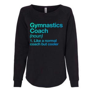 Gymnastics Coach Funny Sports Definition Trainer Instructor Cute Gift Womens California Wash Sweatshirt