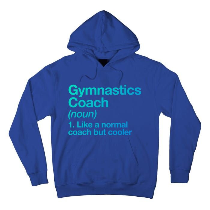 Gymnastics Coach Funny Sports Definition Trainer Instructor Cute Gift Tall Hoodie