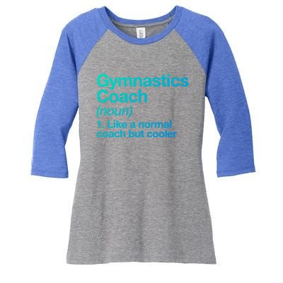 Gymnastics Coach Funny Sports Definition Trainer Instructor Cute Gift Women's Tri-Blend 3/4-Sleeve Raglan Shirt