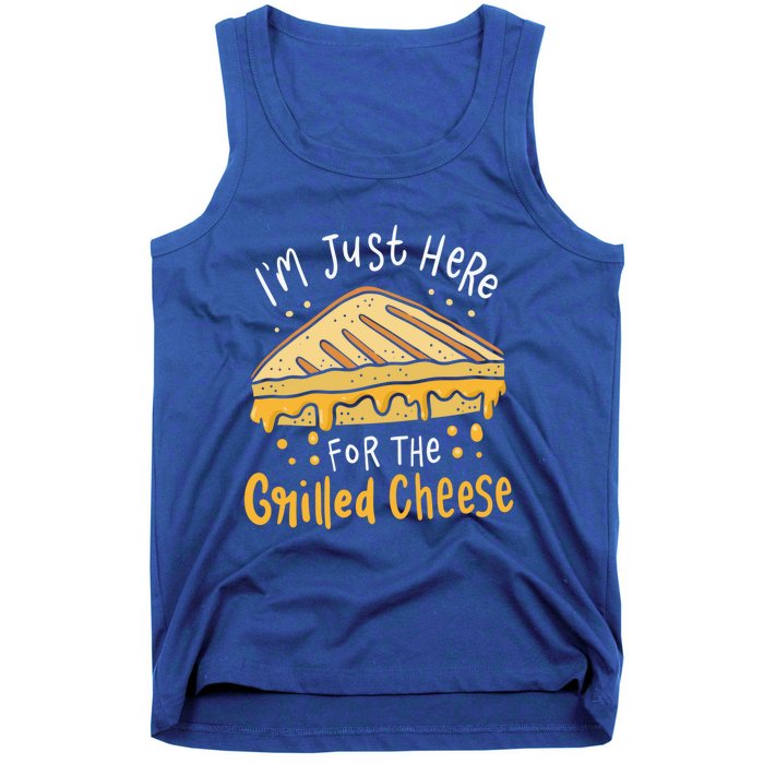 Grilled Cheese Funny Gift I'm Just Here For The Grilled Cheese Cool Gift Tank Top