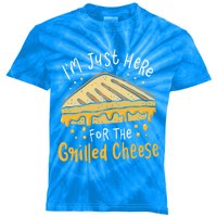 Grilled Cheese Funny Gift I'm Just Here For The Grilled Cheese Cool Gift Kids Tie-Dye T-Shirt