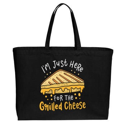 Grilled Cheese Funny Gift I'm Just Here For The Grilled Cheese Cool Gift Cotton Canvas Jumbo Tote