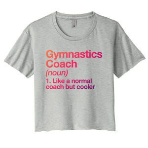 Gymnastics Coach Funny Sports Definition Trainer Instructor Cute Gift Women's Crop Top Tee