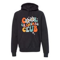 Groovy Cool Grandmas Club Funny Smile Mothers Day Premium Hoodie