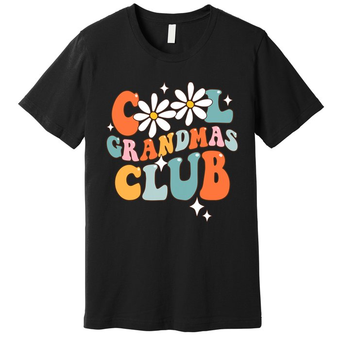 Groovy Cool Grandmas Club Funny Smile Mothers Day Premium T-Shirt