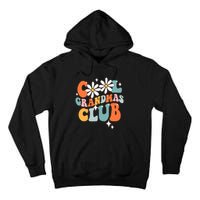 Groovy Cool Grandmas Club Funny Smile Mothers Day Tall Hoodie