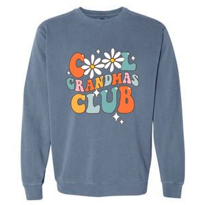 Groovy Cool Grandmas Club Funny Smile Mothers Day Garment-Dyed Sweatshirt