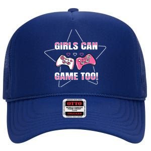 Gaming Can Game Too Gamer Funny Gift High Crown Mesh Back Trucker Hat