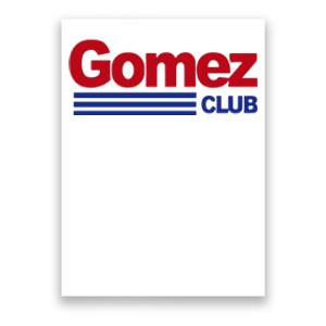 Gomez Club Poster