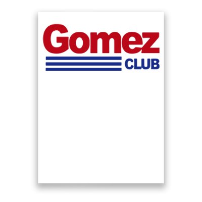 Gomez Club Poster