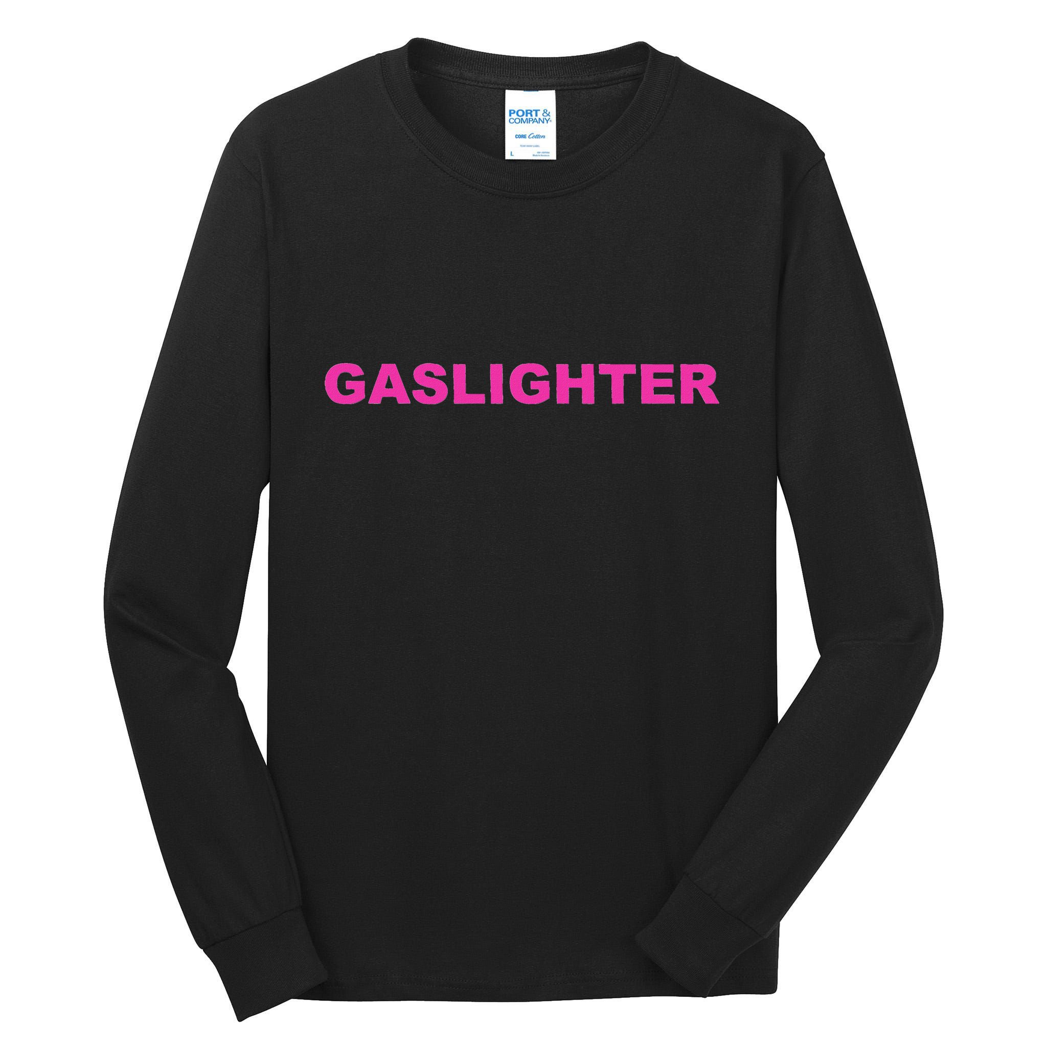 Gaslighter Chicks Tall Long Sleeve T-Shirt