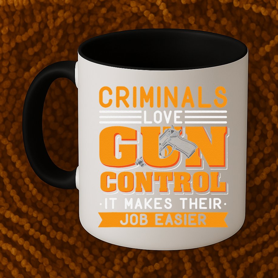 Gun Control Gun Rights Pro Gun Second Amendment Firearms Mug