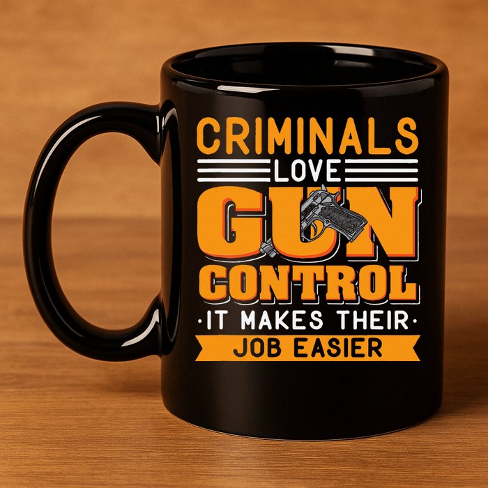 Gun Control Gun Rights Pro Gun Second Amendment Firearms 11oz C Handle Ceramic Mug