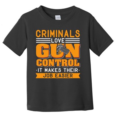 Gun Control Gun Rights Pro Gun Second Amendment Firearms Toddler T-Shirt