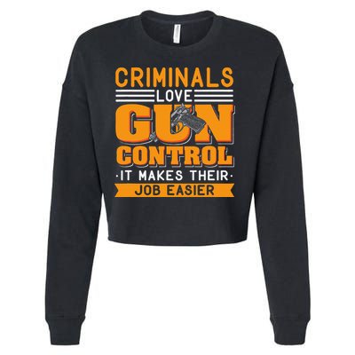 Gun Control Gun Rights Pro Gun Second Amendment Firearms Cropped Pullover Crew