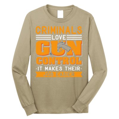 Gun Control Gun Rights Pro Gun Second Amendment Firearms Long Sleeve Shirt