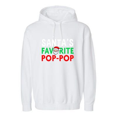 Grandpa Christmas Gift SantaS Favorite Poppop Gift Garment-Dyed Fleece Hoodie