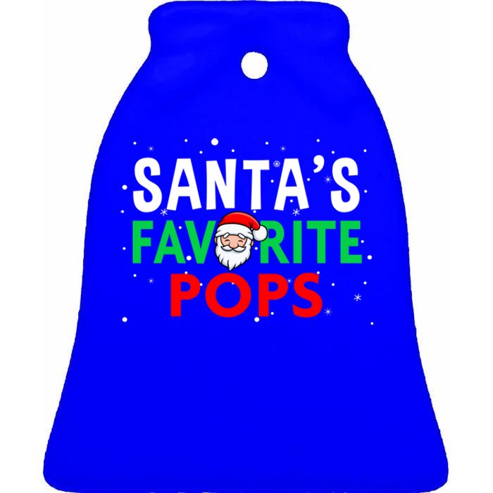 Grandpa Christmas Great Gift SantaS Favorite Pops Funny Gift Ceramic Bell Ornament