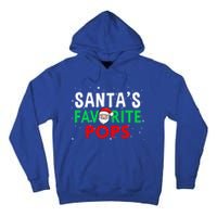 Grandpa Christmas Great Gift SantaS Favorite Pops Funny Gift Tall Hoodie