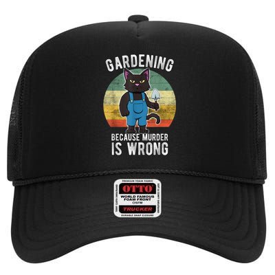 Gardener Cat Gardening Because Murder Is Wrong High Crown Mesh Back Trucker Hat