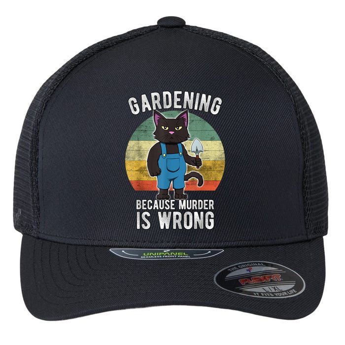 Gardener Cat Gardening Because Murder Is Wrong Flexfit Unipanel Trucker Cap