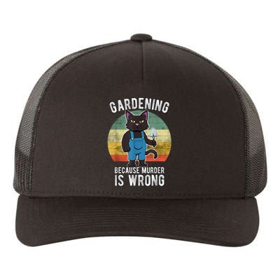 Gardener Cat Gardening Because Murder Is Wrong Yupoong Adult 5-Panel Trucker Hat