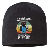 Gardener Cat Gardening Because Murder Is Wrong Sustainable Beanie