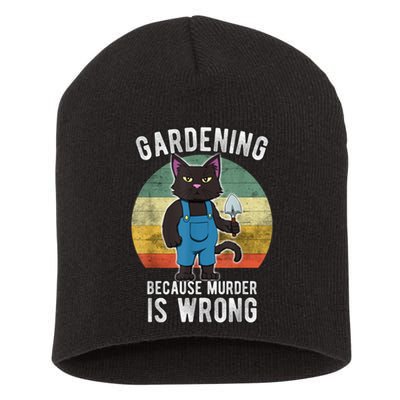 Gardener Cat Gardening Because Murder Is Wrong Short Acrylic Beanie