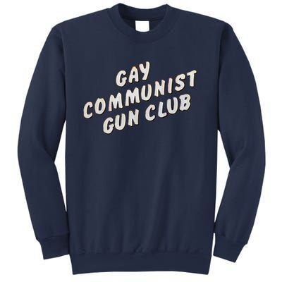 Gay Communist Gun Club Sweatshirt