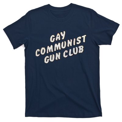 Gay Communist Gun Club T-Shirt