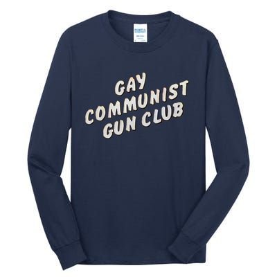 Gay Communist Gun Club Tall Long Sleeve T-Shirt