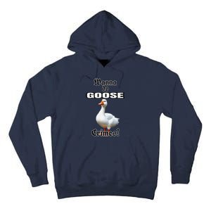 Goose Crimes Tall Hoodie