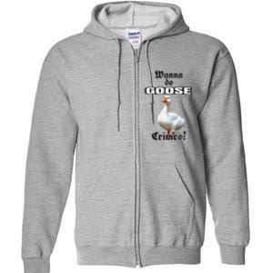 Goose Crimes Full Zip Hoodie