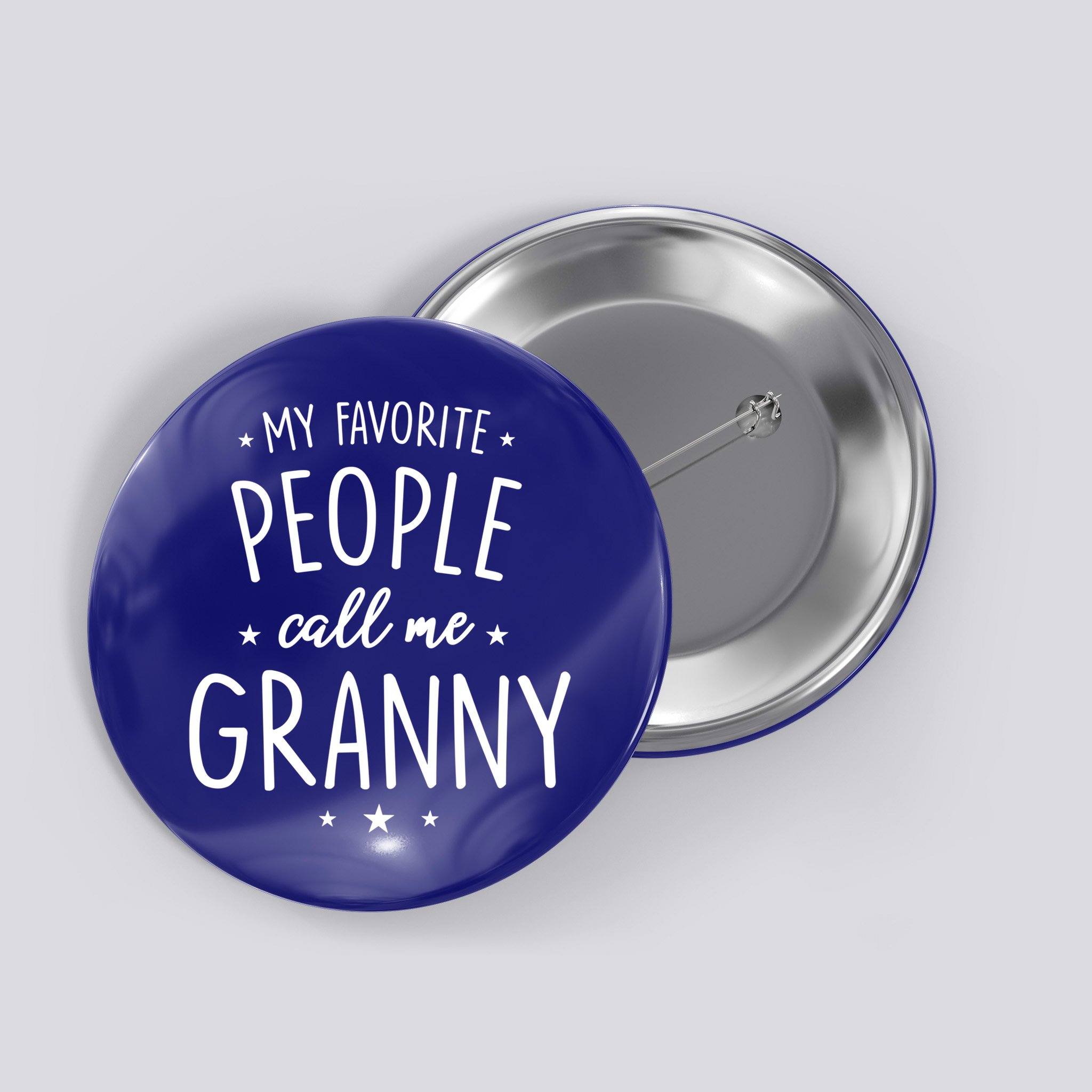 Granny Cute Gift: My Favorite People Call Me Granny Funny Gift Button